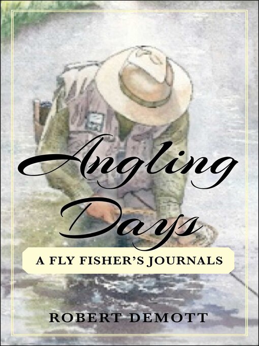 Cover image for Angling Days: a Fly Fisher's Journals